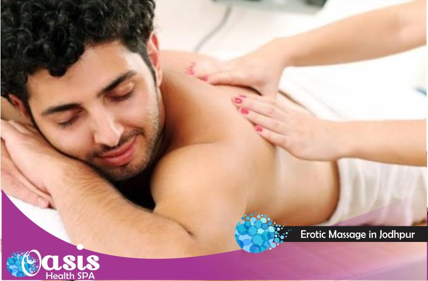 Erotic Massage in jodhpur